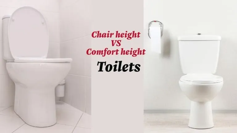 A chair height toilet and a comfort height toilet. Which is better?