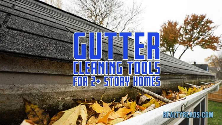 gutter cleaning tools for two-story homes and three-story home